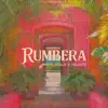 Rumbera - Single album lyrics, reviews, download