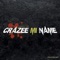 Mi Name - Crazee Jay lyrics