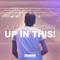 Up In This! - Julian Jordan lyrics