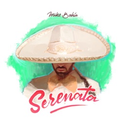 Mike Bahia - Serenata
