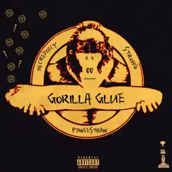 Gorilla Glue - Single by Pdweestraw album reviews, ratings, credits