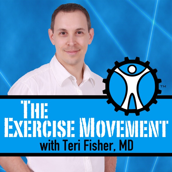The Exercise Movement Podcast: Fitness | Nutrition | Health | Wellness | Lifestyle cover