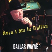 Dallas Wayne - Bouncin' Beer Cans Off The Jukebox