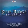 Blue Ridge Panorama: Tales from the Mountain album lyrics, reviews, download