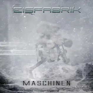 baixar álbum Eisfabrik - Maschinen