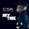 My time - CSK (Credostar King) lyrics