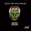 Out of My Mind - Single album lyrics, reviews, download