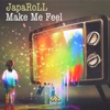 Make Me Feel - Single