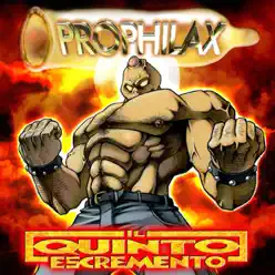 Il quinto escremento - Prophilax