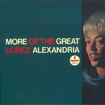 More of the Great Lorez Alexandria - Lorez Alexandria More of the Great Lorez Alexandria - Lorez Alexandria