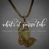 What's It Gonna Take (feat. Jenni Eddy Jennings) - Single album lyrics, reviews, download