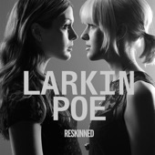 Larkin Poe - Stubborn Love