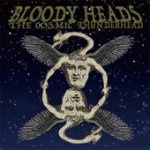 Bloody Heads - I Know the Hole in Baby's Head