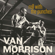 Bring It On Home To Me - Van Morrison