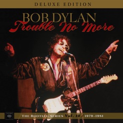 TROUBLE NO MORE - THE BOOTLEG SERIES 13 cover art