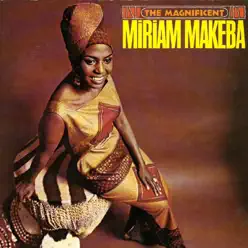 The Magnificent Miriam Makeba - Miriam Makeba The Magnificent Miriam Makeba - Miriam Makeba