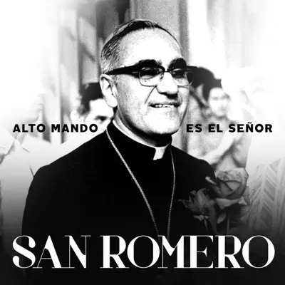 San Romero - Single - Alto mando es el Señor