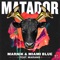 Matador (feat. Marano) - Marnik & Miami Blue lyrics