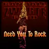 Need You To Rock - Single album lyrics, reviews, download