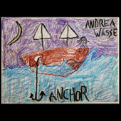 Anchor - Andrea Wasse