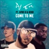 Come to Me (feat. Afro B) - Single