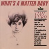 What's A Matter Baby (Expanded Edition)