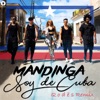 Soy de Cuba (Q o D Ë S Remix) - Single
