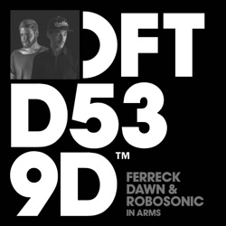 Ferreck Dawn - In Arms (Extended Mix)