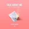 Talk About Me - Single (feat. Victoria Zaro) - Single, 2017