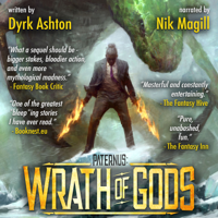 Dyrk Ashton - Paternus: Wrath of Gods: The Paternus Trilogy, Book 2 (Unabridged) artwork