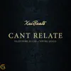 Can't Relate (feat. Ellah & Young Gully) - Single album lyrics, reviews, download