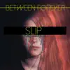 Slip (feat. Matty Mullins) - Single album lyrics, reviews, download