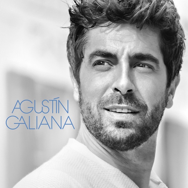 Agustin Galiana (Deluxe) - Agustín Galiana