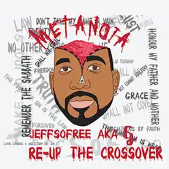 Re-Up the Crossover by Jeffsofree album reviews, ratings, credits