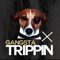 Gangsta Trippin (Instrumental) - DJ Trush lyrics