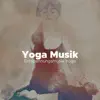 Yoga Musik - Entspannungsmusik Yoga album lyrics, reviews, download
