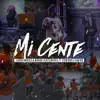 Stream & download Mi Cente (feat. Robinho & David L) - Single