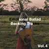 Emotional Ballad Backing Tracks, Vol. 4 album lyrics, reviews, download