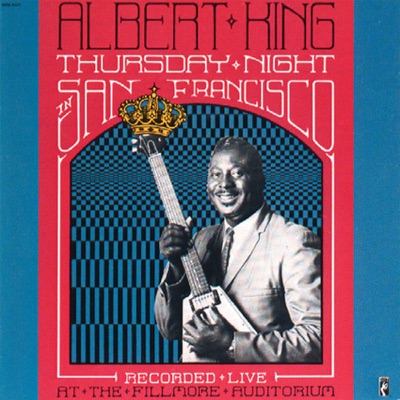Thursday Night In San Francisco (Live) - Albert King