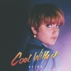 Cool With It - Single, 2017