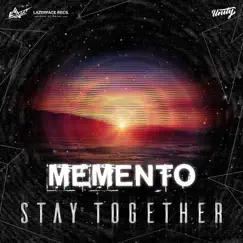 Stay Together - Single by Memento album reviews, ratings, credits