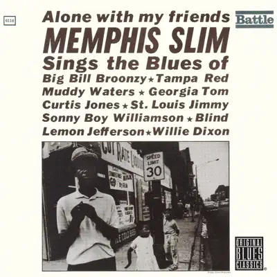 Alone With My Friends - Memphis Slim Alone With My Friends - Memphis Slim