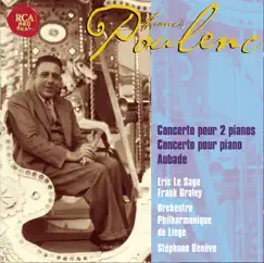 Poulenc: Two Pianos and Piano Concertos, Aubade by Various Artists & Orchestre philharmonique de Liège album reviews, ratings, credits