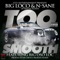 Too Smooth (feat. Big Oso Loc) - Big Loco & NSane lyrics