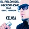 Celosa (feat. Diego Herrera) - El Pelon Del Mikrophone lyrics