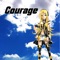 Courage (feat. Lily) - moguwanP lyrics