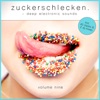 Zuckerschlecken, Vol. 9 - Deep Electronic Sounds, 2017