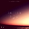 Angel C - Better Now