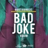 Bad Joke Riddim - Single