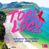 Toco Loco Riddim - EP